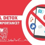 The Importance of Digital Detox: How to Unplug and Reconnect with the Real World