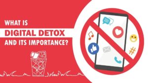 The Importance of Digital Detox How to Unplug and Reconnect with the Real World